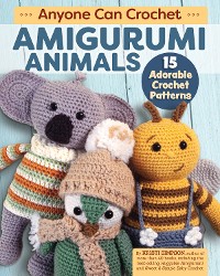 Cover Anyone Can Crochet Amigurumi Animals
