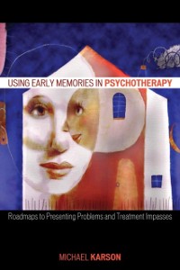 Cover Using Early Memories in Psychotherapy