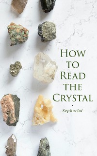 Cover How to Read the Crystal