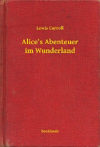 Cover Alice's Abenteuer im Wunderland
