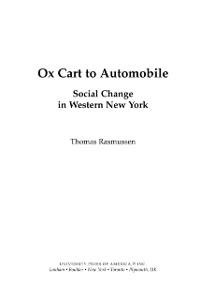 Cover Ox Cart to Automobile : Social Change in Western New York