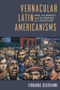 Cover Vernacular Latin Americanisms