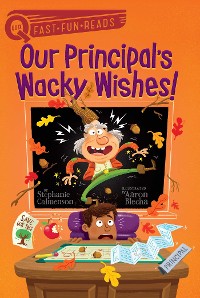 Cover Our Principal's Wacky Wishes!