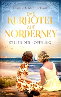 Cover Das Kurhotel auf Norderney - Wellen der Hoffnung