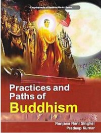 Cover Practices And Paths Of Buddhism (Encyclopaedia Of Buddhist World Series)