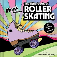 Cover The Little Book of Roller Skating