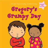 Cover Gregory''s Grumpy Day: Dealing with Feelings