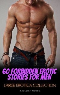 Cover 60 Forbidden Erotic Stories for Men