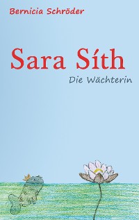 Cover Sara Síth - Die Wächterin