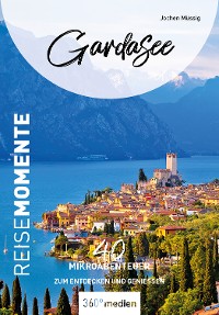 Cover Gardasee – ReiseMomente
