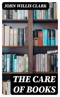 Cover The Care of Books