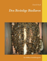 Cover Den Bivänlige Biodlaren