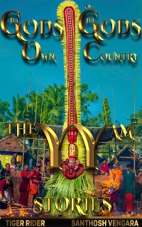 Cover Gods of God's Own Country - Theyyam Stories
