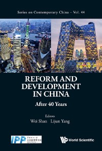 Cover REFORM AND DEVELOPMENT IN CHINA: AFTER 40 YEARS