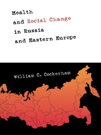 Cover Health and Social Change in Russia and Eastern Europe