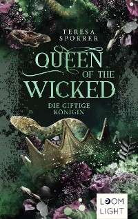 Cover Queen of the Wicked 1: Die giftige Königin