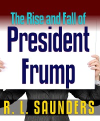 Cover Rise & Fall of President Frump