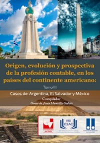 Cover Origen, Evolución y Prospectiva de la Profesión Contable, en los Países del Continente Americano.