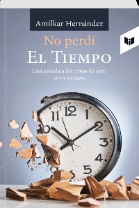 Cover No perdí  EL TIEMPO