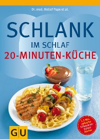 Cover Schlank im Schlaf - 20-Minuten-Küche