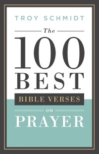 Cover 100 Best Bible Verses on Prayer