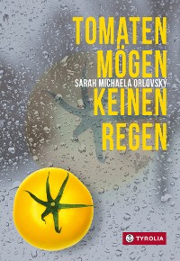 Cover Tomaten mögen keinen Regen