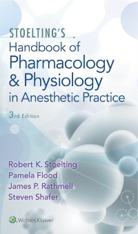 Cover Stoelting's Handbook of Pharmacology and Physiology in Anesthetic Practice