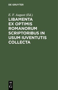 Cover Libamenta ex optimis Romanorum scriptoribus in usum iuventutis collecta