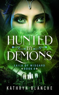 Cover Hunted by Demons (Laila of Midgard Book 4)