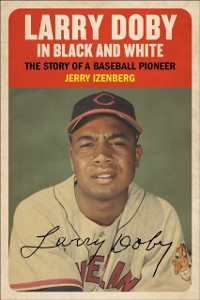 Cover Larry Doby in Black and White