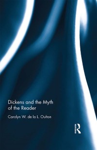 Cover Dickens and the Myth of the Reader