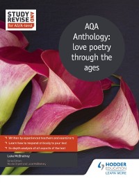 Cover Study and Revise for AS/A-level: AQA Anthology: love poetry through the ages