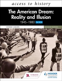 Cover Access to History: The American Dream: Reality and Illusion, 1945 1980 for AQA, Second Edition