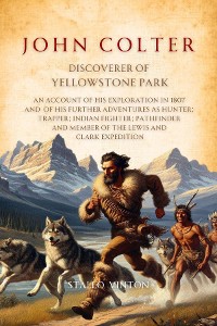 Cover John Colter, Discoverer of Yellowstone Park