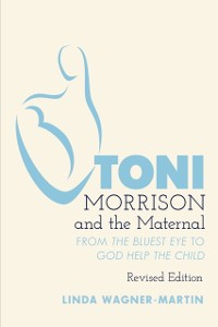 Cover Toni Morrison and the Maternal