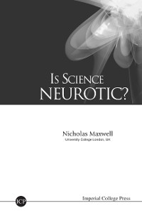 Cover IS SCIENCE NEUROTIC?