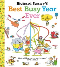 Cover Richard Scarry's Best Busy Year Ever