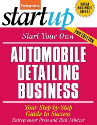 Cover Start Your Own Automobile Detailing Business
