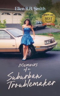 Cover Memoirs of a Suburban Troublemaker