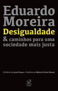 Cover Desigualdade & caminhos para uma sociedade mais justa