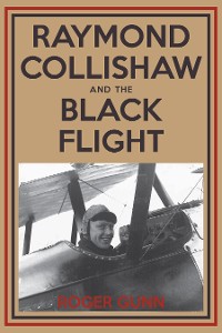 Cover Raymond Collishaw and the Black Flight