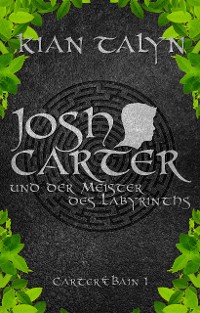 Cover Josh Carter und der Meister des Labyrinths