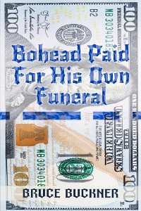 Cover Bohead Paid For His Own Funeral