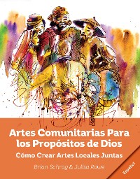 Cover Artes Comunitarias Para los Propósitos de Dios: