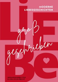 Cover Liebe großgeschrieben