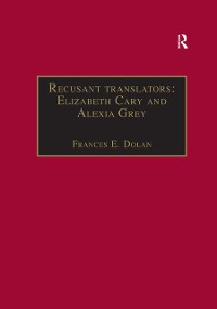 Cover Recusant translators: Elizabeth Cary and Alexia Grey