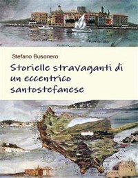 Cover Storielle stravaganti di un eccentrico santostefanese