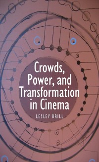 Cover Crowds, Power, and Transformation in Cinema