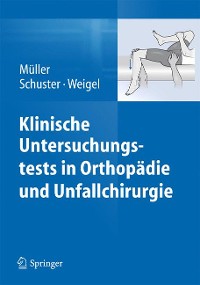 Cover Klinische Untersuchungstests in Orthopädie und Unfallchirurgie