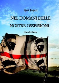 Cover Nel domani delle nostre ossessioni